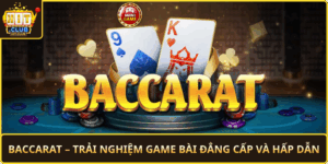 Baccarat Trai Nghiem Game Bai Dang Cap Va Hap Dan