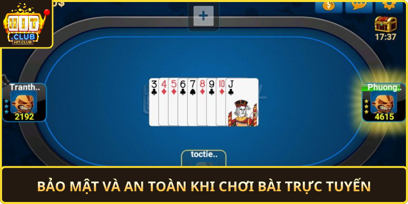 Bao Mat Va An Toan Khi Choi Bai Truc Tuyen