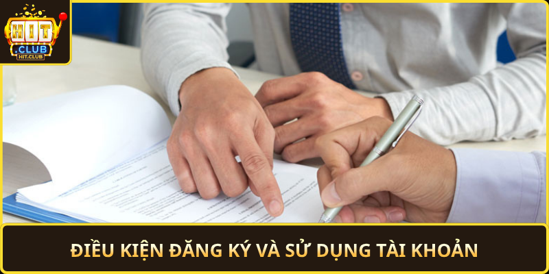 Dieu Kien Dang Ky Va Su Dung Tai Khoan
