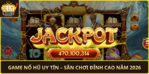 Game No Hu Uy Tin San Choi Dinh Cao Nam 2026