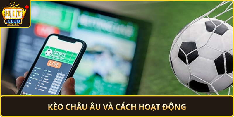 Keo Chau Au Va Cach Hoat Dong