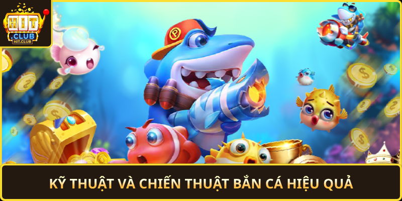 Ky Thuat Va Chien Thuat Ban Ca Hieu Qua