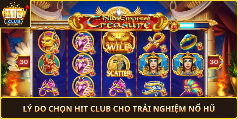 Ly Do Chon Hit Club Cho Trai Nghiem No Hu