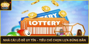 Nha Cai Lo De Uy Tin Tieu Chi Chon Lua Dung Dan