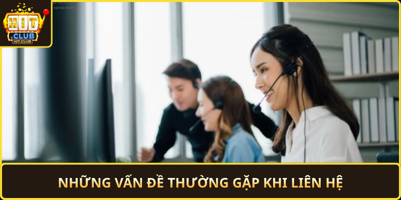 Nhung Van De Thuong Gap Khi Lien He