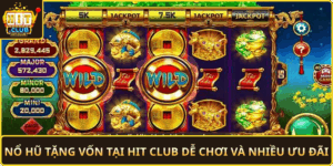 No Hu Tang Von Tai Hit Club De Choi Va Nhieu Uu Dai