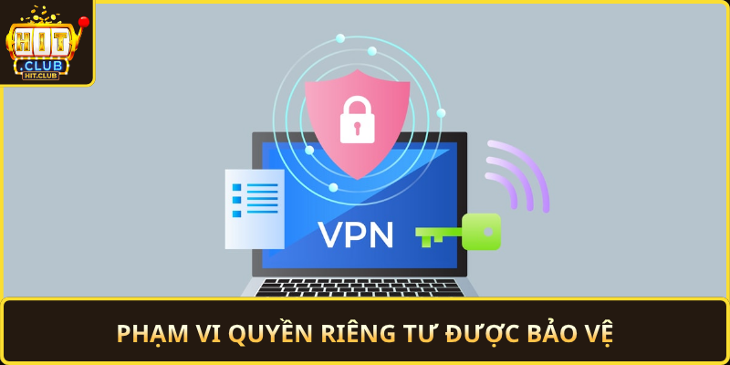 Pham Vi Quyen Rieng Tu Duoc Bao Ve