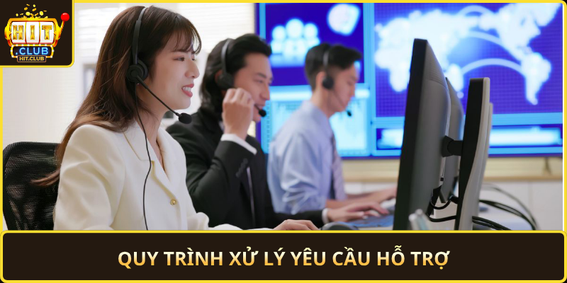 Quy Trinh Xu Ly Yeu Cau Ho Tro