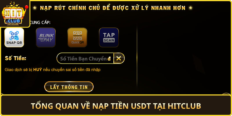 Tong Quan Ve Nap Tien Usdt Tai Hitclub