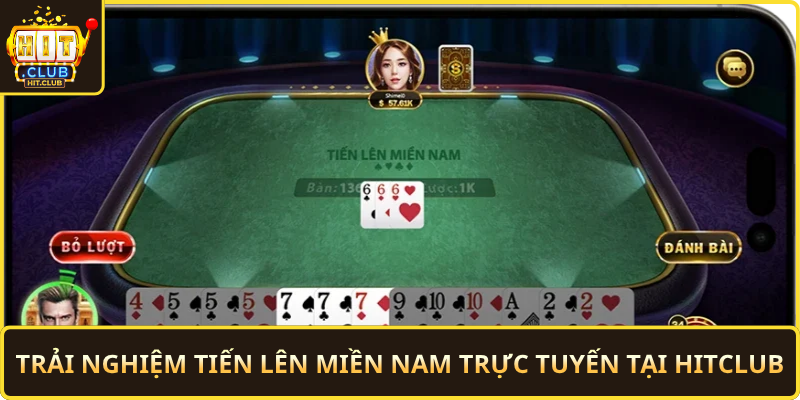 Trai Nghiem Tien Len Mien Nam Truc Tuyen Tai Hitclub